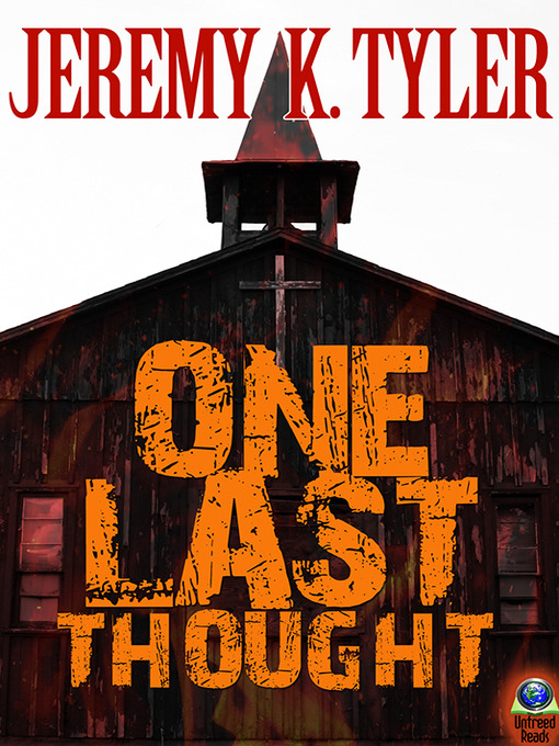 Title details for One Last Thought by Jeremy K. Tyler - Available